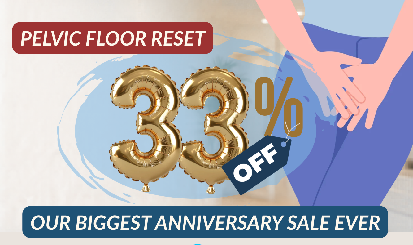 33% off Pelvic Floor Reset