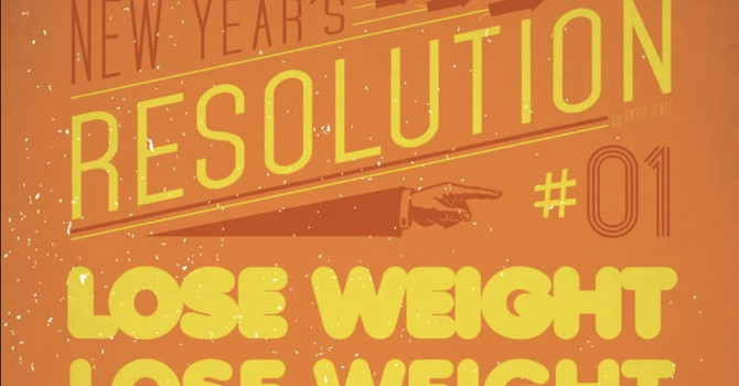 Is Weight Loss on your New Year's Resolution List... Again? 